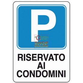 PARKING SIGN RESERVED FOR CONDOMINIUMS MM. 300X200